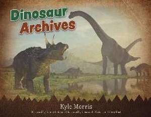 Dinosaur Archives de Kyle Morris