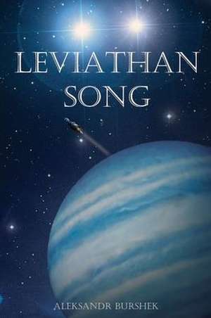 Leviathan Song de Aleksandr Burshek