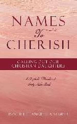 Names To Cherish de Rochelle Angelica Semper