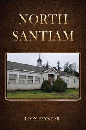 North Santiam de Leon Payne