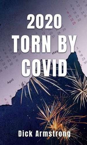 2020 Torn by Covid de Dick Armstrong