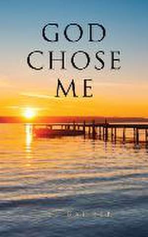 God Chose Me de Jill Bahner