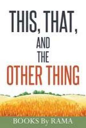 This, That, and the Other Thing de Richard Althage