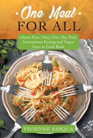 One Meal for All de Vivienne Pasqua