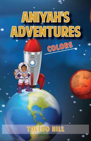 Aniyah's Adventures de Toledo Hill