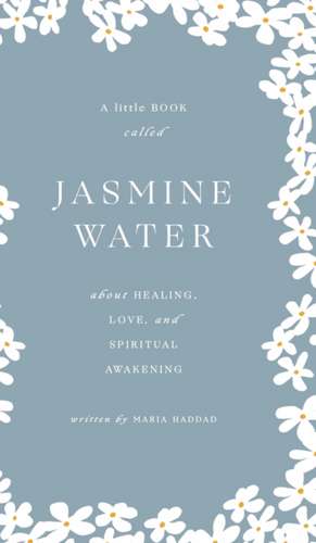 Jasmine Water de Maria Haddad