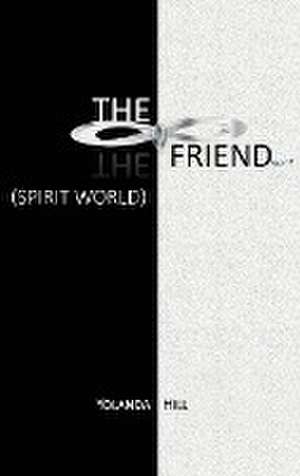 The Friend de Yolanda Hill