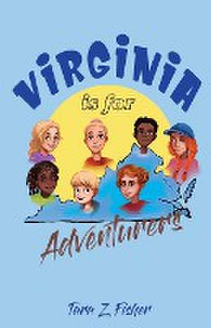 Virginia is for Adventurers de Tara Z. Fisher