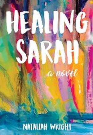 Healing Sarah de Nataliah Wright