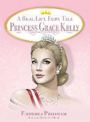 Real Life Fairy Tale Princess Grace Kelly de Emberli Pridham