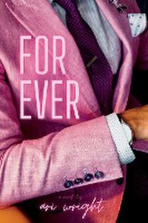 For Ever de Ari Wright