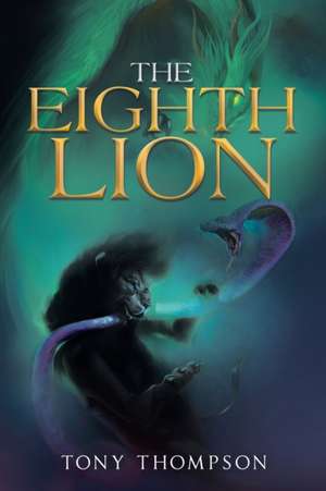 The Eighth Lion de Tony Thompson