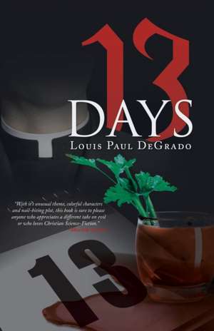 13 Days de Louis Paul Degrado