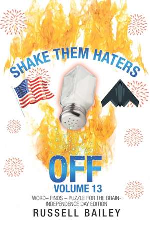 Shake Them Haters off Volume 13 de Russell Bailey