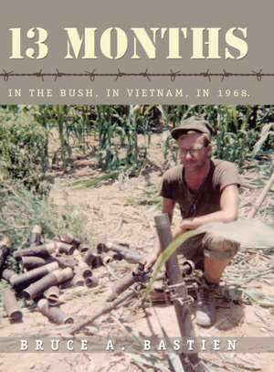 13 Months de Bruce A. Bastien