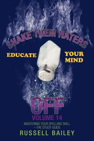 Shake Them Haters off Volume 14 de Russell Bailey