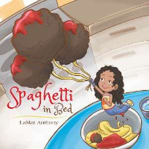 Spaghetti in Bed de Lamar Anthony