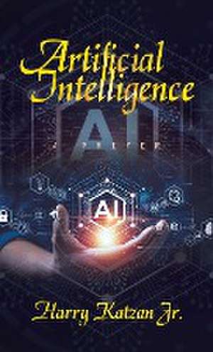 Artificial Intelligence de Harry Katzan Jr.