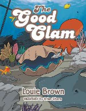 The Good Clam de Louie Brown