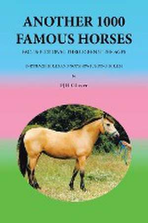 Another 1000 Famous Horses de Fjh Glover