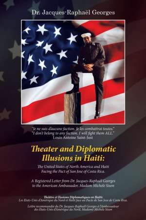 Theater and Diplomatic Illusions in Haiti de Jacques-Raphaël Georges