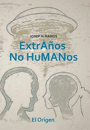 Extraños No Humanos de El Origen