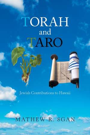 Torah and Taro de Mathew R. Sgan