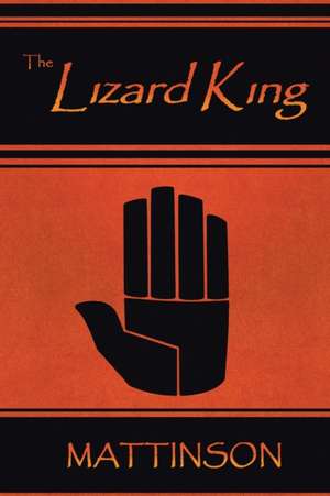 The Lizard King de Mattinson