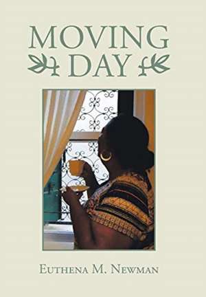 Moving Day de Euthena M Newman