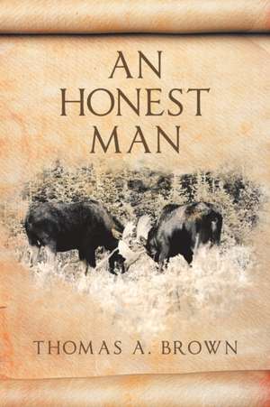 An Honest Man de Thomas A. Brown