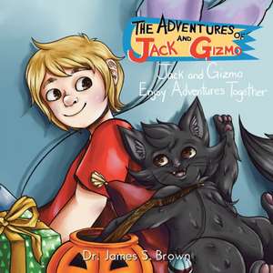 The Adventures of Jack and Gizmo de James S. Brown