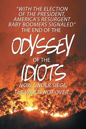 The End of the Odyssey of the Idiots de David Baker