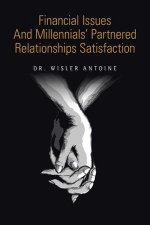 Financial Issues and Millennials' Partnered Relationships Satisfaction de Wisler Antoine