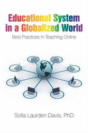 Educational System in a Globalized World de Sofia Laurden Davis