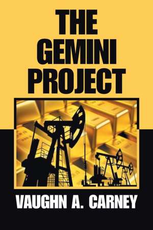 The Gemini Project de Vaughn A. Carney