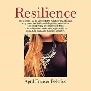 Resilience de April Frances Federico