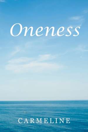 Oneness de Carmeline
