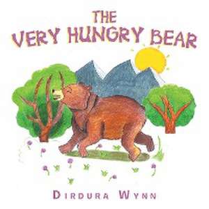 The Very Hungry Bear de Dirdura Wynn