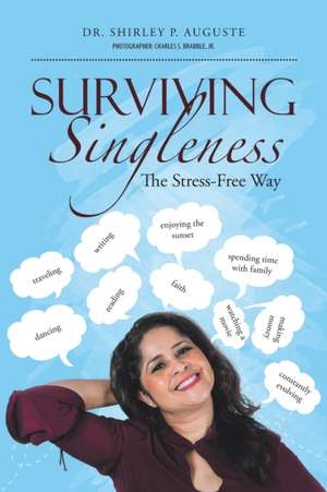 Surviving Singleness de Shirley P. Auguste