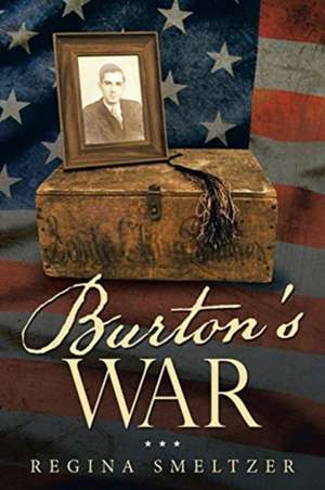 Burton's War de Regina Smeltzer
