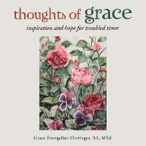 Thoughts of Grace de Grace Evangeline Oettinger Ba