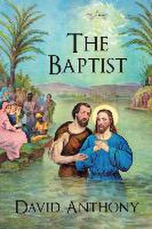 The Baptist de David Anthony