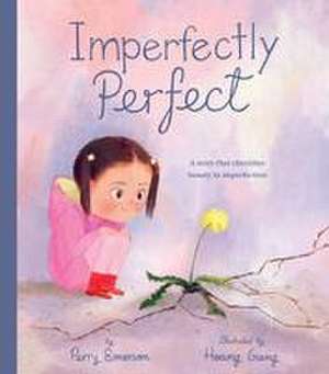 Imperfectly Perfect de Perry Emerson