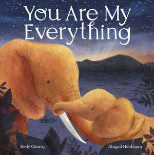 You Are My Everything de Kelly Conroy