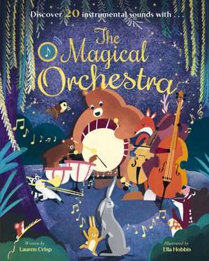 The Magical Orchestra de Lauren Crisp