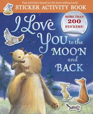 I Love You to the Moon and Back Sticker Activity de Amelia Hepworth