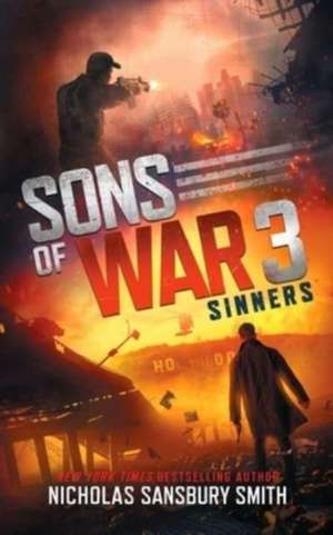 Sons of War 3: Sinners de Nicholas Sansbury Smith