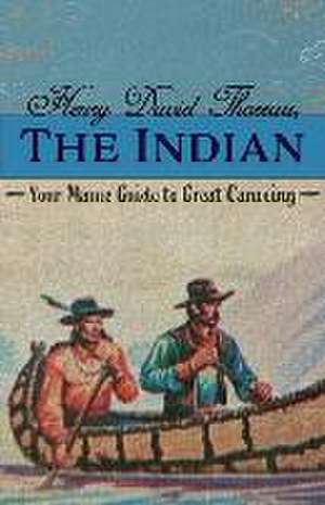 Henry David Thoreau, The Indian de Dave Japikse