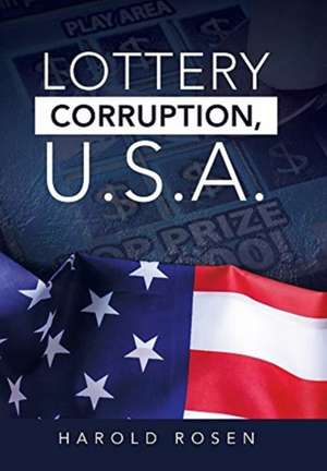 Lottery Corruption, U.S.A. de Harold Rosen