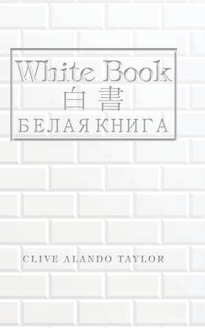 White Book de Clive Alando Taylor